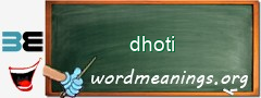 WordMeaning blackboard for dhoti